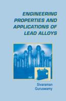 Engineering Properties and Applications of Lead Alloys B009SLNGKS Book Cover