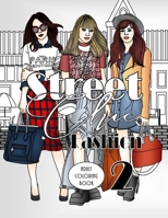 Street Chic Fashion 2: Adult Coloring Book 1694052842 Book Cover