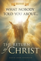 What nobody told You About The Return Of Christ B0H1D7XSXB Book Cover