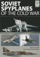 Soviet Spyplanes of the Cold War 1781592853 Book Cover