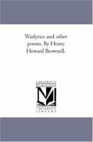 War-Lyrics and Other Poems 1013776534 Book Cover