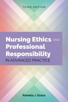 Nursing Ethics and Professional Responsibiligty in Advanced Practice 0763751103 Book Cover