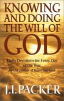 Knowing and Doing the Will of God 0892839279 Book Cover