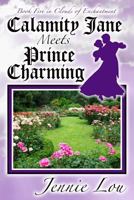 Calamity Jane Meets Prince Charming (Clouds of Enchantment Book 5) 151761063X Book Cover