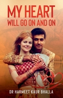 My Heart Will Go On And On: Love Stories 9354582435 Book Cover