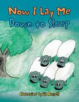 Now I Lay Me Down to Sleep 1483651916 Book Cover