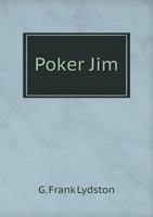 Poker Jim 5518557426 Book Cover