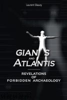 Giants and Atlantis: Revelations of Forbidden Archaeology 1790861144 Book Cover