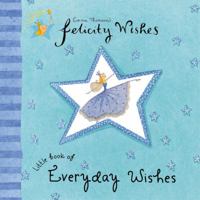Felicity Wishes Little Book of Every Day Wishes 067003682X Book Cover