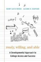 Ready, Willing, and Able: A Developmental Approach to College Access and Success 161250132X Book Cover