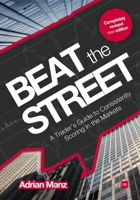 Beat the Street: A Trader's Guide to Consistently Scoring in the Markets 0857192795 Book Cover