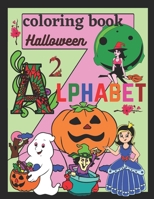 Halloween alphabet coloring book: Alphabet coloring pages B08K4K2NCJ Book Cover