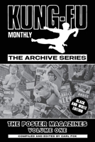 Kung-Fu Monthly The Archive Series - The Poster Magazines 1915414016 Book Cover