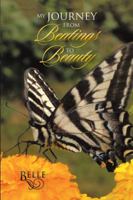 My Journey from Beatings to Beauty 1543456111 Book Cover
