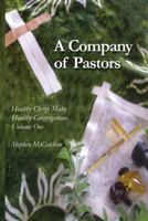 A Company of Pastors: Experiencing the Support of the Beloved Community and Overcoming the Isolation of the Pastorate 1500927880 Book Cover