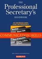 The Professional Secretary's Handbook: Communication Skills 0764100238 Book Cover