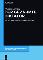 Der gezähmte Diktator (Schriften Zu Ordnungsfragen Der Wirtschaft) 3110518538 Book Cover