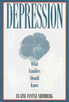 Depression: What Families Should Know 0345369610 Book Cover
