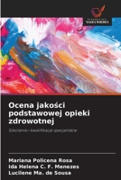 Ocena jakosci podstawowej opieki zdrowotnej (Polish Edition) 620325858X Book Cover