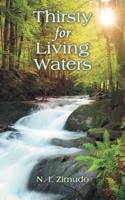 Thirsty for Living Waters 1664299696 Book Cover