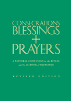 Consecrations, Blessings and Prayers: New enlarged edition 1786220857 Book Cover