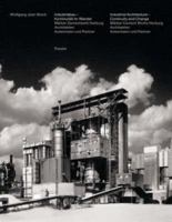 Industrial Architecture-Continuity and Change: Marker Cement Works Harburg Architekten Ackermann Und Partner 3791324020 Book Cover