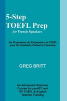 5-Step TOEFL Prep for French Speakers 1493502034 Book Cover