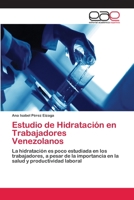 Estudio de Hidrataci�n en Trabajadores Venezolanos 6202247231 Book Cover