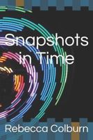 Snapshots in Time 1792711263 Book Cover