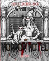 Adult Coloring Book Horror Hotel: Witch Hunt 194785500X Book Cover