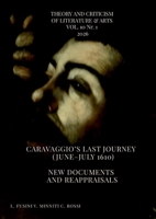 Caravaggio's Last Journey (June-July 1610): New Documents and Reappraisals 248851201X Book Cover