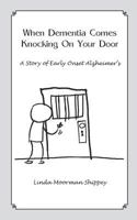 When Dementia Comes Knocking On Your Door 1364234300 Book Cover