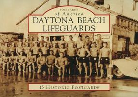 Daytona Beach Lifeguards 0738566578 Book Cover