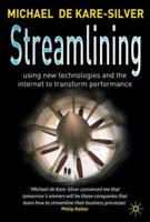 Streamlining: Using New Technologies and the Internet to Transform Performance 1349667005 Book Cover