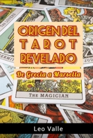 Origen del Tarot revelado: De Grecia a Marsella B0BNGRYW3C Book Cover
