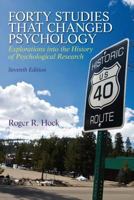 Forty Studies that Changed Psychology: Explorations into the History of Psychological Research 0131147293 Book Cover