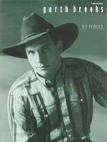 Garth Brooks -- No Fences: Piano/Vocal/Chords 0769204503 Book Cover