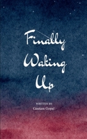 Finally waking up 9369539581 Book Cover