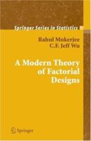 A Modern Theory of Factorial Design (Springer Series in Statistics) 0387319913 Book Cover