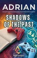 Shadows of the Past (Adrian) B0DVBRTFPC Book Cover