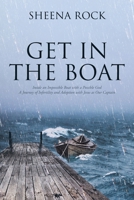 Get in the Boat: Inside an Impossible Boat with a Possible God A Journey of Infertility and Adoption with Jesus as Our Captain 1098001613 Book Cover