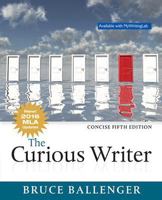 The Curious Writer, Concise Edition [Access Code + MyCompLab Access Code]
