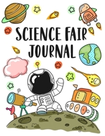 Science Fair Journal: Project Planner and Laboratory Logbook for Students - Organizational Tool for Project Proposal, Planning, Research, Observation, ... Cover Design (Science Fair Project Planner) 1700539949 Book Cover