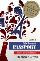 My French Passport: Reading and Comprehension 0988819805 Book Cover