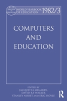 World Yearbook of Education 1982/3: Computers and Education 0415502292 Book Cover