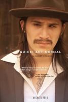 Quick! ACT Normal: 12 Short Stories 1544815085 Book Cover