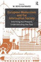 European Modernism and the Information Society 1138253413 Book Cover