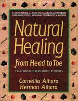 Natural Healing from Head to Toe 0895294966 Book Cover