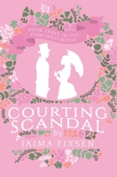 Courting Scandal 0991831047 Book Cover