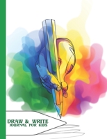 Draw and Write Journal For Kids: Grades K-2: Primary Composition Half Page Lined Paper with Drawing Space (8.5 x 11 Notebook), Learn To Write and Draw Journal 1704851955 Book Cover